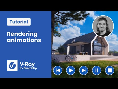V-Ray for SketchUp tutorial — Creating and exporting animations