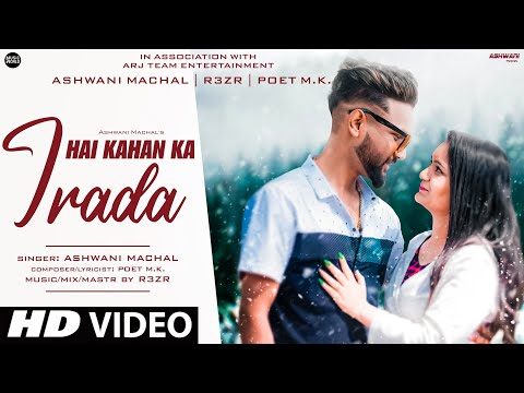 Hai Kahan Ka Irada - Ashwani Machal | Cover Songs,Old Song New Version Hindi,New Version Song #Cover