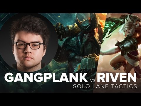 Gangplank vs Riven solo lane guide by Dyrus | League of Legends