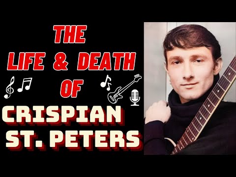 The Life & Death of CRISPIAN ST. PETERS