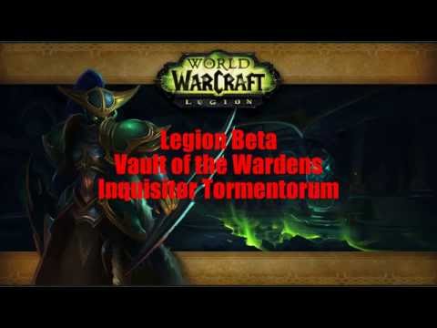 Legion Beta- Vault of the Wardens - Inquisitor Tormentorum - Fury Warrior PoV