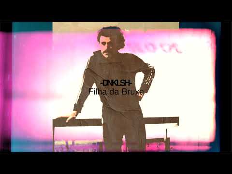 DNKLSH - Filha da Bruxa