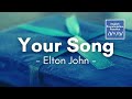 Your Song by Elton John (Lyrics)