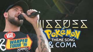 Issues - &#39;Pokemon Theme Song&#39; and &quot;COMA&quot; LIVE! Vans Warped Tour 2016