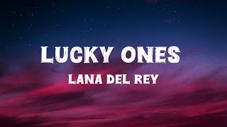 Lucky Ones- Lana Del Rey ( Lyrics)::)))) [ Born To Die: Paradise Edition Album]