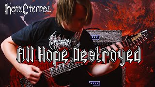 HATE ETERNAL | "All Hope Destroyed" | Playthru by Drew Creal