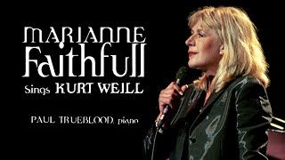 Marianne Faithfull - Sings Kurt Weill (Live In Montreal, 1997) [Extended Cut] (Full Concert)
