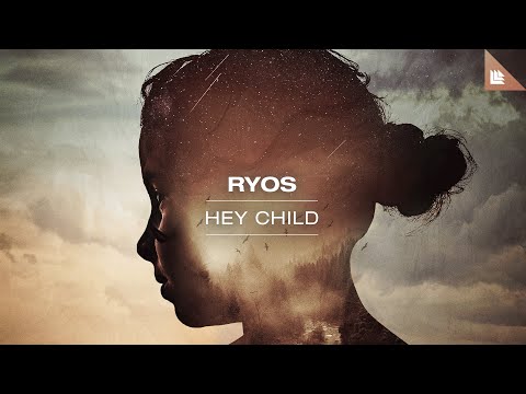 Ryos - Hey Child (Official Lyric Video)