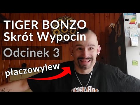 TIGER BONZO, Skrót Wypocin Odcinek: 3