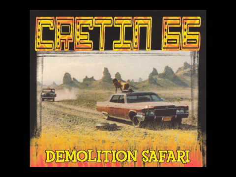 Cretin 66 - Demolition Safari (Full Album)