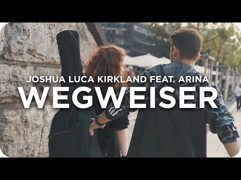 Joshua Luca Kirkland feat. Arina - Wegweiser (Offizielles Musikvideo)