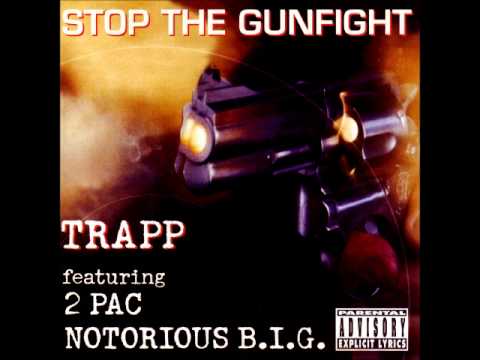 Trapp, 2 Pac & Notorious B.I.G - Be The Realist