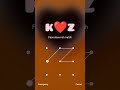 K Love Z Pattern Lock ️ K Z Phone Lock Love Status Status