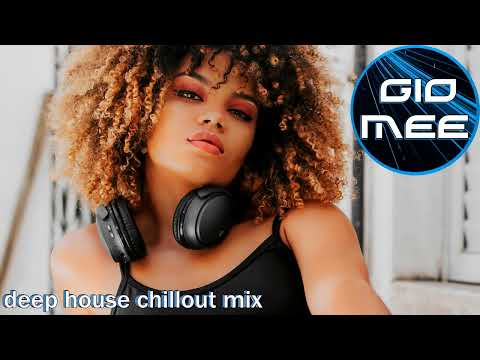 Deep Chill Music Mix #2 / Deep Disco Records / Mixed By Gio Mee