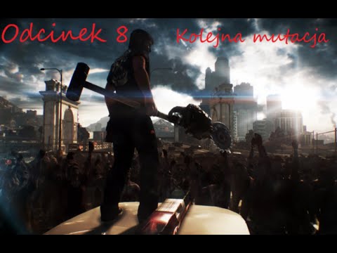Dead Rising 3 - Odcinek 8 "Kolejna mutacja"