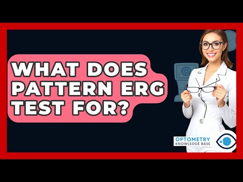 What Does Pattern ERG Test For? - Optometry Knowledge Base