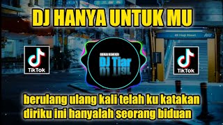 Download lagu DJ BERULANG ULANG KALI REMIX HANYA UNTUK MU VIRAL TIKTOK FULL BASS mp3