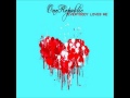 One Republic - Everybody Loves Me 