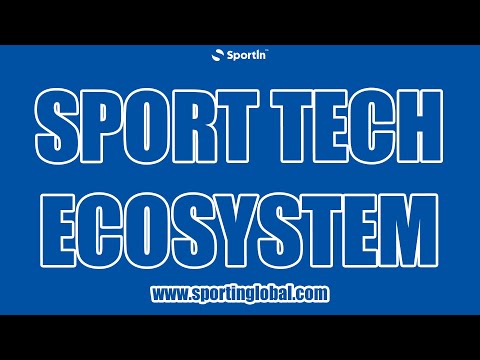 Do you know the sports tech ecosystem?