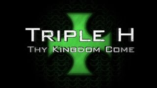 WWE: Triple H: Thy Kingdom Come (2013) Video
