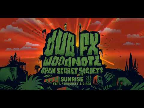 DUB FX & WOODNOTE | 8. SUNRISE (feat. Fernquest & G Ras)