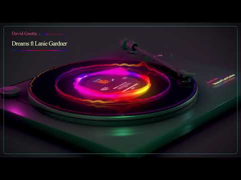 David Guetta Dreams ft Lanie Gardner #music #visualizer