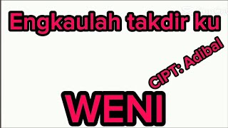 Download lagu WENI - ENGKAULAH TAKDIRKU | KARAOKE ORIGINAL mp3 Download lagu WENI - ENGKAULAH TAKDIRKU | KARAOKE ORIGINAL mp3