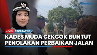 LIVE: Kades Muda di Subang Terlibat Cekcok dengan Pria Buntut Tolak Pembangunan Jalan