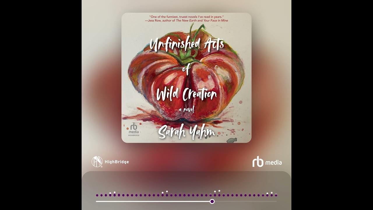 Audiobook Sample: Unfinished Acts of Wild Creation