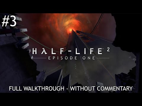 Chapter 3 - Lowlife | Half-Life 2: Episode One - Walkthrough
