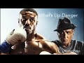 Creed II ~What’s Up Danger~