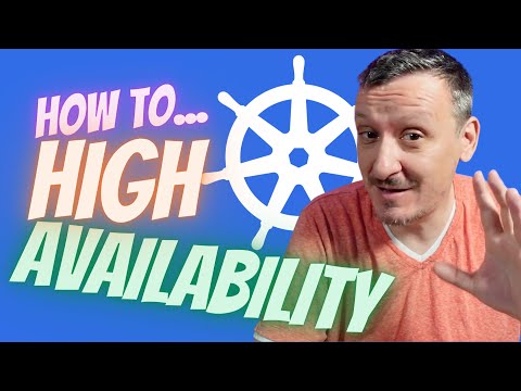 How To Setup Highly Available Kubernetes Clusters And Applications?
