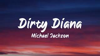 Michael Jackson - Dirty Diana (Lyrics) | BUGG Lyrics