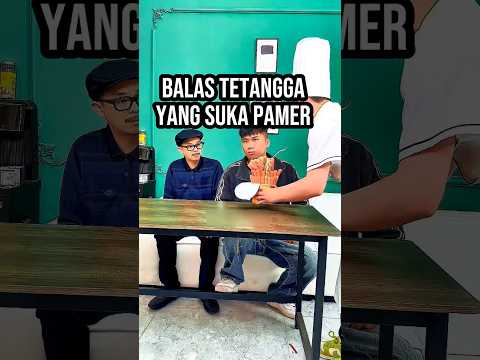 Gak mau kalah sama tetangga yang sombong 😜