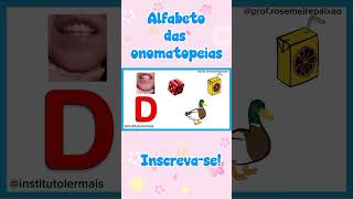 ALFABETO DAS ONOMATOPEIAS. LETRA D. #abcd # aprenderaler