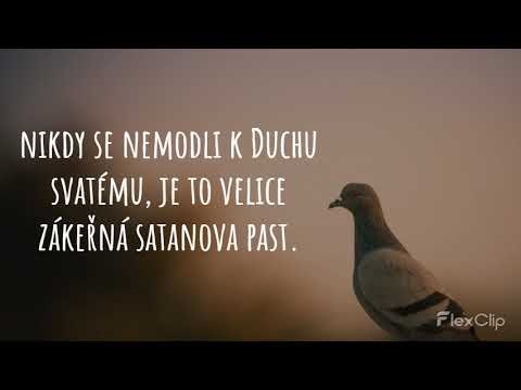 Nemodli se k Osobě Ducha svatého -  satanova  past.