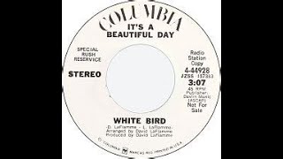 HQ IT&#39;S A BEAUTIFUL DAY - White Bird  BEST VERSION! HIGH FIDELITY AUDIO HQ &amp; LYRICS