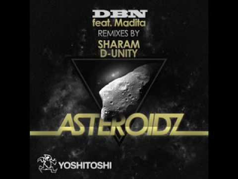DBN ft. Madita - Asteroidz (Sharam's Crazi Dub)