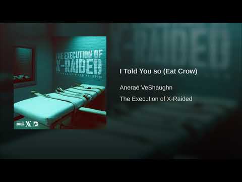 Anerae VeShaughn - I Told You So (Eat Crow)