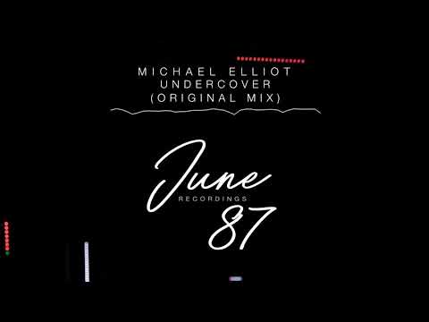 Michael Elliot - Undercover (Original Mix)