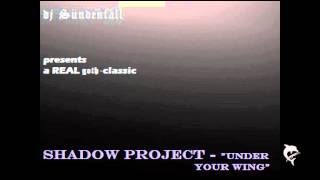 djSÜNDENFALL-257-Shadow Project-Under your wing  1991