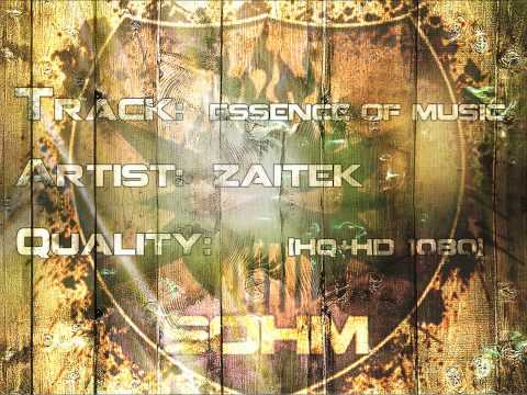 Zaitek - Essence Of Music
