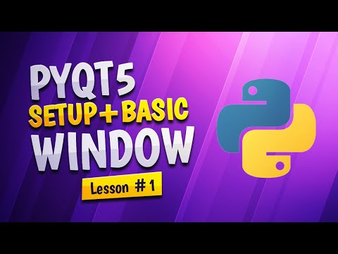 Pyqt5 Tutorial Setup And Basic Window