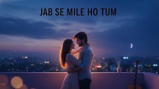Download lagu Jab Se Mile Ho Tum || AI hindi romantic song || Listen • Feel • Fall in Love || #fwpmusicaura mp3