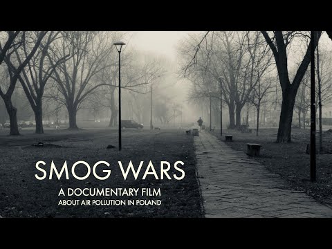 SMOG WARS - Trailer - Documentary Film about Air Pollution in Poland 2018