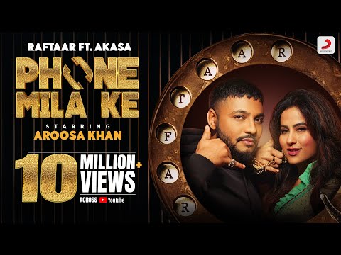 Phone Mila Ke - Official Music Video |@raftaarmusic |@aroosakhan9 | AKASA | Latest Dance Song 2023