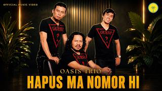 Download lagu Oasis Trio - Hapus Ma Nomor Hi mp3 Download lagu Oasis Trio - Hapus Ma Nomor Hi mp3