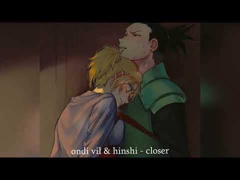 ondi vil & hinshi - closer