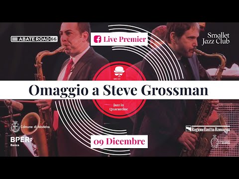 Omaggio a Steve Grossman Jazz In Quarantine Vol 2