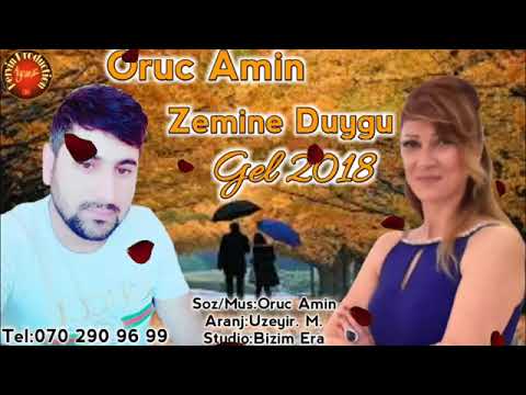 Oruc Amin ft Zemine Duygu GEL 2018